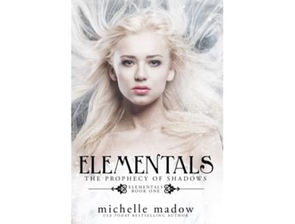 Livro Elementals: The Prophecy of Shadows Michelle Madow (Inglês)