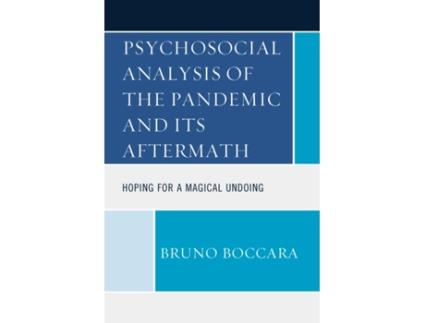 Livro Psychosocial Analysis of the Pandemic and Its Aftermath Bruno Boccara (Inglês)