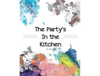 Livro The Party's In the Kitchen James R Duffey (Inglês)