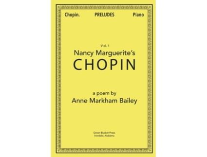 Livro Nancy Marguerite’s Chopin Anne Markham Bailey (Inglês)