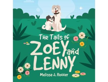 Livro The Tails of Zoey and Lenny de Melissa J Renner (Inglês)