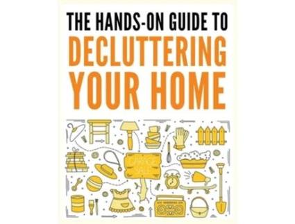 Livro Decluttering Your Home The Ultimate Step-by-Step Guide to Organize and Transform Your Living Space de Ralph Noel (Inglês)