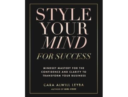 Livro Style Your Mind For Success Cara Alwill Leyba (Inglês)