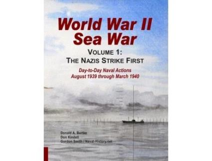 Livro World War II Sea War: Volume 1, The Nazis Strike First Donald A Bertke, Gordon Smith et al. (Inglês)