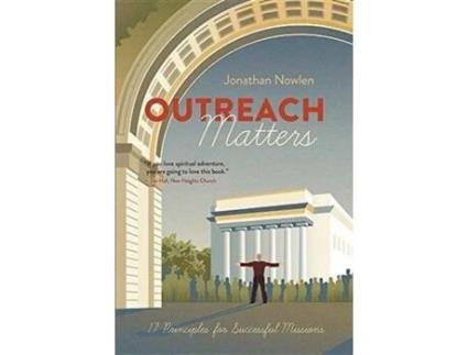 Livro Outreach Matters: Seventeen Principles for Successful Missions Jonathan Nowlen (Inglês)