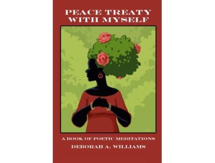 Livro PEACE TREATY WITH MYSELF: A Book of Poetic Meditations Deborah A. Williams (Inglês)