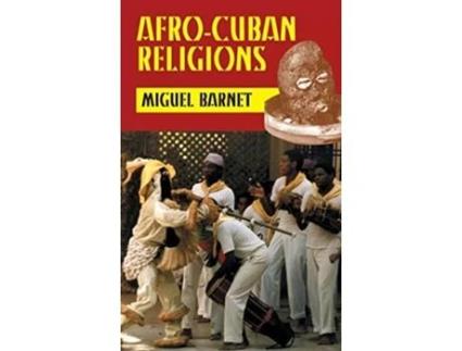 Livro Afro-Cuban Religions de Miguel Barnet (Inglês - Capa Dura)