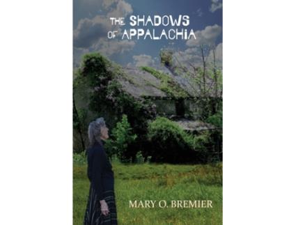 Livro The Shadows of Appalachia Mary O Bremier (Inglês)