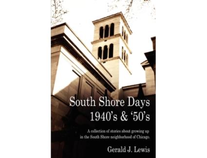 Livro South Shore Days 1940's & '50's Gerald Lewis (Inglês)
