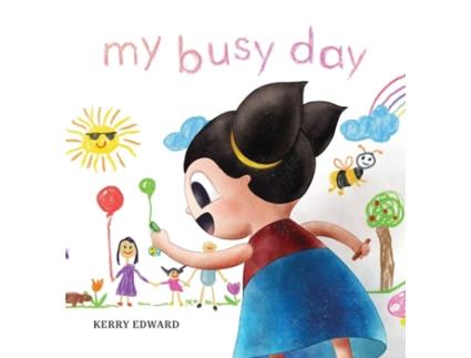 Livro My Busy Day Kerry Edward (Inglês)