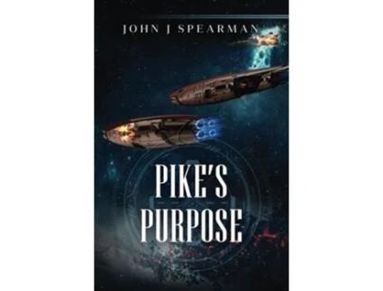 Livro Pikes Purpose de John Spearman (Inglês)