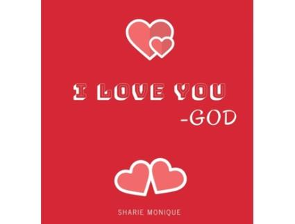 Livro I Love You -God Sharie Monique (Inglês)