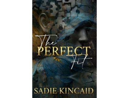 Livro The Perfect Fit de Sadie Kincaid (Inglês)