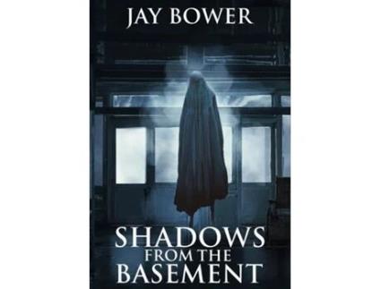 Livro Shadows from the Basement de Bower (Inglês)