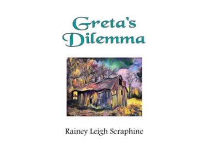Livro Greta's Dilemma Rainey Leigh Seraphine (Inglês)