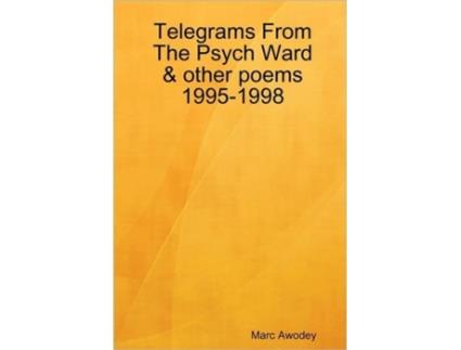 Livro Telegrams From The Psych Ward & other poems 1995-1998 Marc Awodey (Inglês)