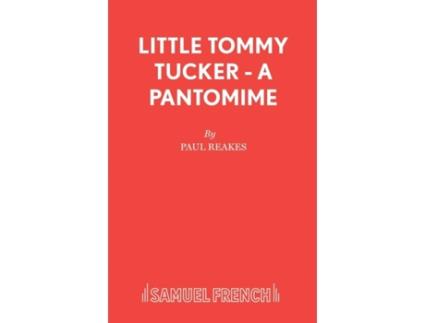 Livro Little Tommy Tucker - A Pantomime Paul Reakes (Inglês)