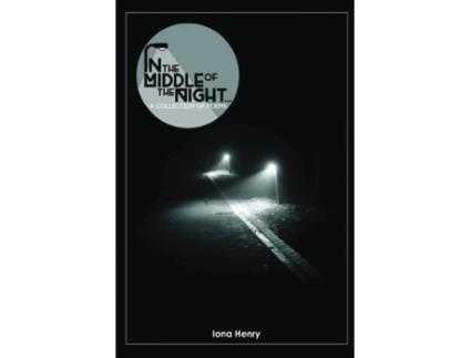Livro In the Middle of the Night: A Collection of Poems Iona Henry (Inglês)