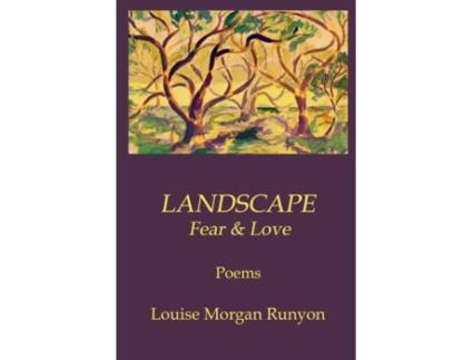 Livro LANDSCAPE / Fear & Love Louise Runyon (Inglês)