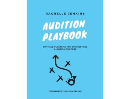 Livro Audition Playbook: Optimal Planning for Orchestral Audition Success Rachelle Jenkins (Inglês)