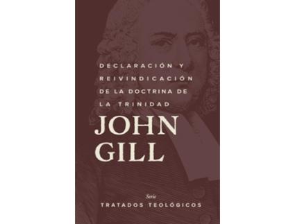 Livro Declaración y reinvindicación de la doctrina de la Trinidad de John Gill (Inglês)
