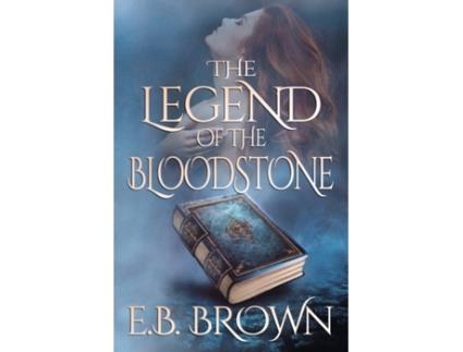 Livro The Legend of the Bloodstone (Time Walkers World) E.B. Brown (Inglês)