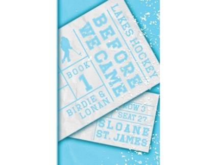 Livro Before We Came de Sloane St James (Inglês)