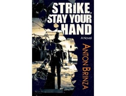 Livro Strike, Stay Your Hand de Anton Brinza (Inglês)
