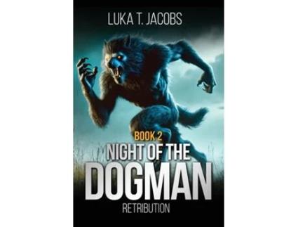 Livro Night Of The Dogman Retribution de Luka T Jacobs (Inglês)