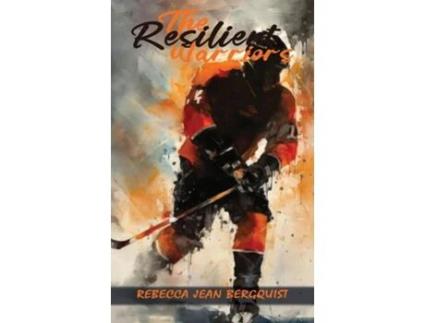 Livro The Resilient Warriors de Rebecca Jean Bergquist (Inglês)