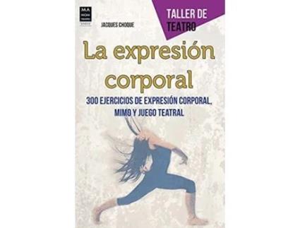 Livro La Expresión Corporal Da Editorial Robinbook Ediciones De Jacques Choque (espanhol)