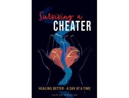 Livro Surviving a Cheater de Laura Lee Sandholzer (Inglês)