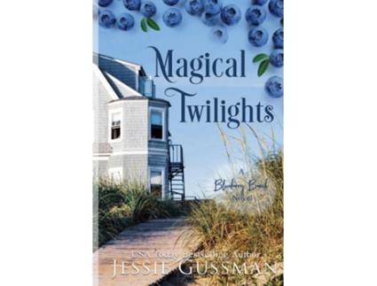 Livro Magical Twilights Large Print Edition Blueberry Beach Sweet Beach Romance Book 7 de Jessie Gussman (Inglês)