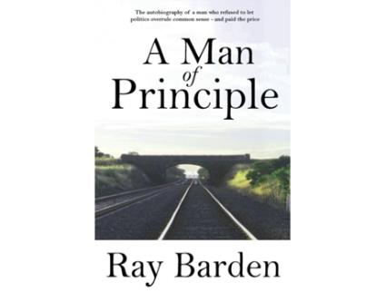 Livro A Man of Principle Ray Barden (Inglês)
