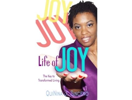 Livro Life of JOY: The Key to Transformed Living Quinina J Sinceno (Inglês)