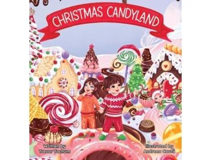 Livro Christmas Candyland de Trevor Yochum (Inglês)