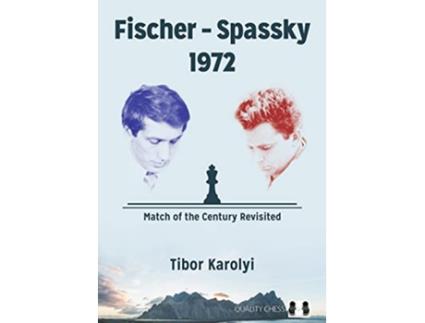 Livro Fischer Spassky 1972 de Tibor Karolyi (Inglês)