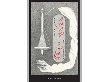 Livro The Song of Worlds de Robert Stikmanz (Inglês)