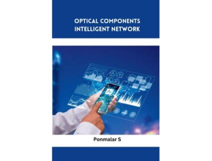 Livro Optical Components Intelligent Network de Ponmalar S (Inglês)