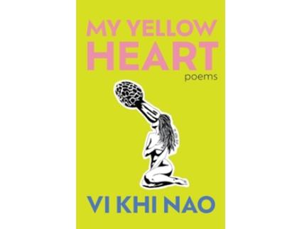 Livro My Yellow Heart de Nao, Vi Khi et al. (Inglês)