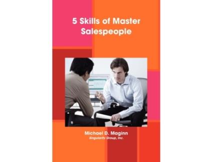 Livro 5 Skills of Master Salespeople Michael D. Maginn (Inglês)