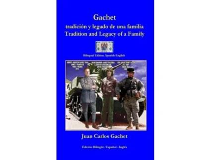 Livro Gachet tradición y legado de una familia de Juan Gachet (Inglês)