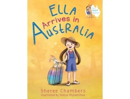Livro Ella Arrives in Australia (Ella's Aussie Adentures) Sheree Chambers (Inglês)