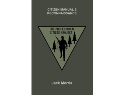 Livro Citizen Manual 2 Reconnaissance de Jack Morris (Inglês)