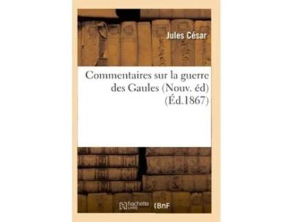 Livro Commentaires sur la guerre des Gaules de CESAR J (Francês)