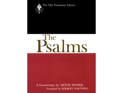 Livro The Psalms: A Commentary (The Old Testament Library) Artur Weiser (Inglês)
