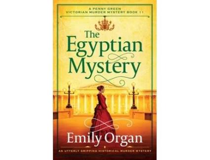 Livro The Egyptian Mystery An utterly gripping historical murder mystery de Emily Organ (Inglês)