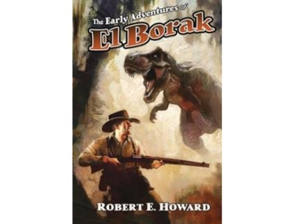 Livro The Early Adventures of El Borak de Robert E Howard (Inglês)