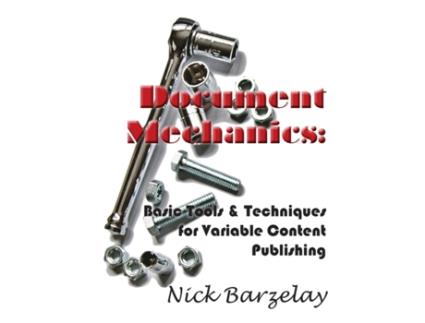 Livro Document Mechanics: Basic Tools & Techniques for Variable Content Publishing Nicholas Barzelay (Inglês)