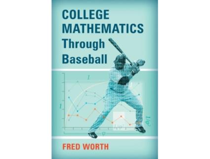 Livro College Mathematics Through Baseball Fred Worth (Inglês)
